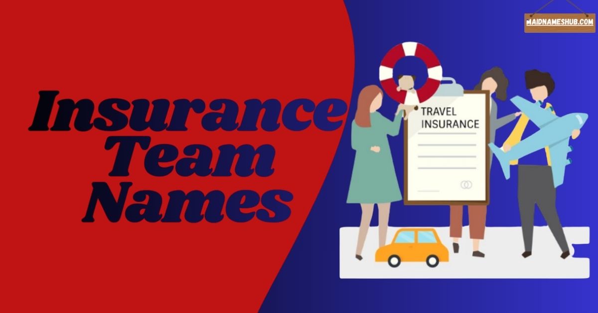 Insurance Team Names