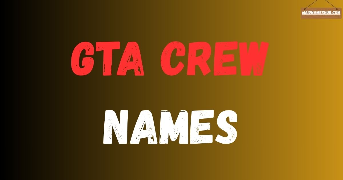 GTA Crew Names