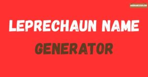 Leprechaun Name Generator