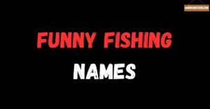 funny fishing names