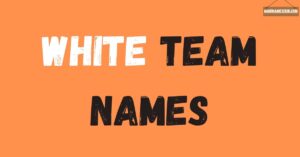 white team names