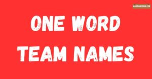 One Word Team Names