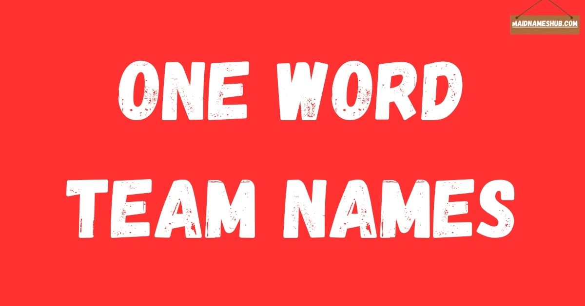 One Word Team Names