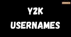 Y2K Usernames