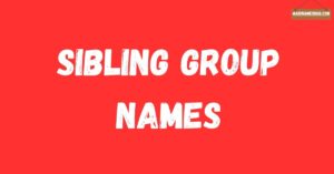 sibling group names